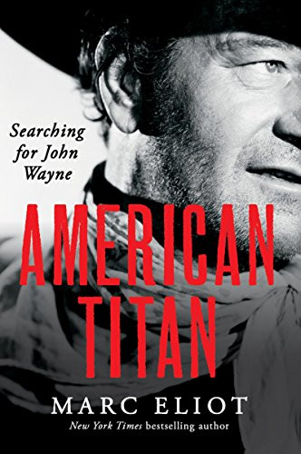 American Titan (Searching for John Wayne) - 9780062269027 by Marc Eliot