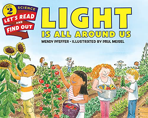 Light Is All Around Us - 9780062381903 by Wendy Pfeffer, Paul Meisel