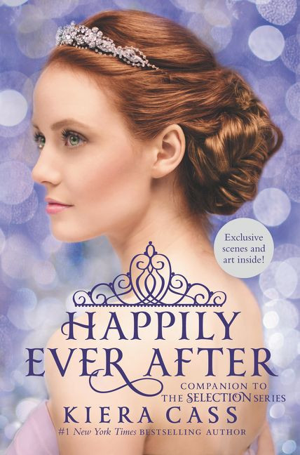 Happily Ever After: Companion to the Selection Series by Kiera Cass, 9780062414083