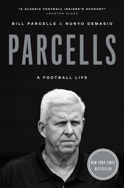 Parcells (A Football Life) by Bill Parcells, Nunyo Demasio, 9780385346375