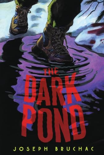 The Dark Pond by Joseph Bruchac, Sally Wern Comport, 9780060529987