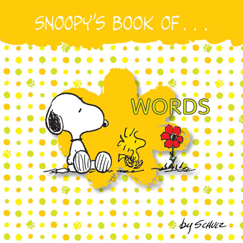Snoopy's Book of Words by Charles M. Schulz, 9781449472214