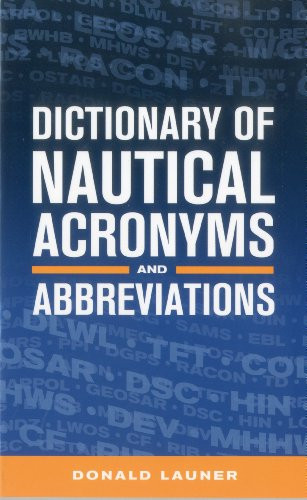 Dictionary of Nautical Acronyms by Donald Launer, 9781574092394