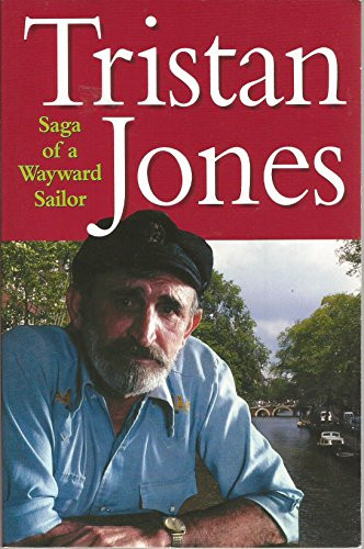 Saga of a Wayward Sailor by Tristan Jones, 9780924486791