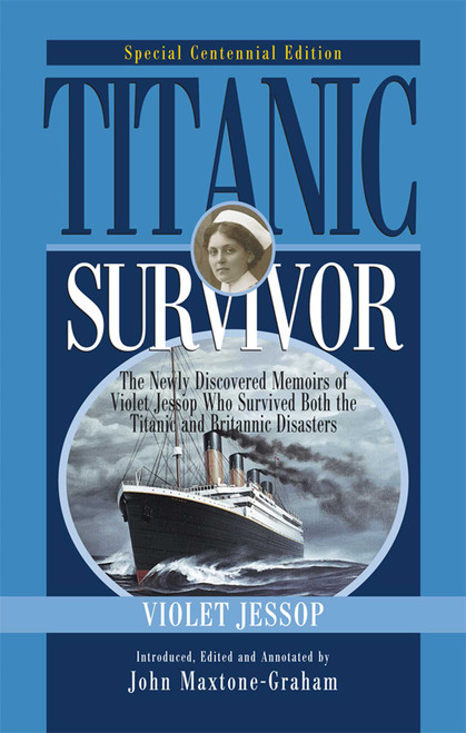 Titanic Survivor by Violet Jessop, John Maxtone-Graham, John Maxtone-Graham, 9781574093155