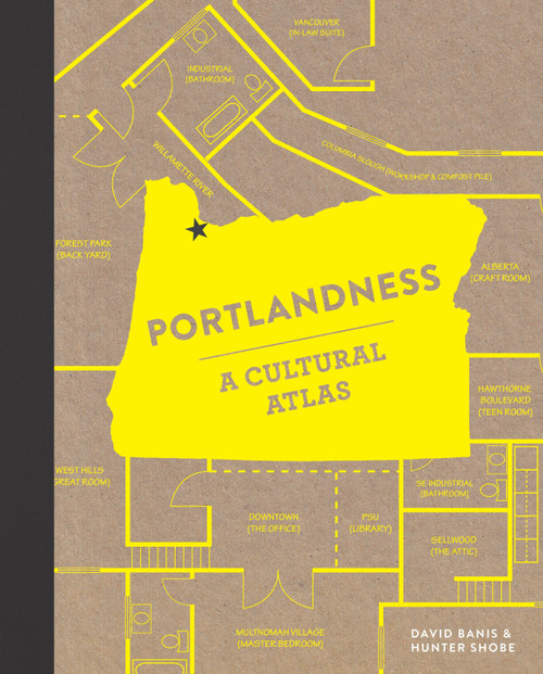 Portlandness (A Cultural Atlas) by David Banis, Hunter Shobe, 9781632170002