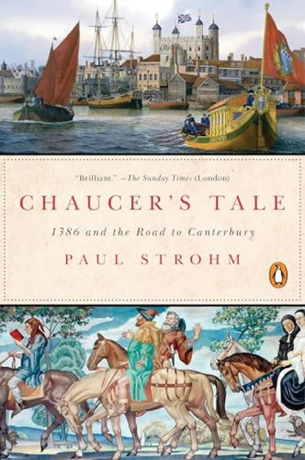 Chaucer's Tale (1386 and the Road to Canterbury) by Paul Strohm, 9780143127833