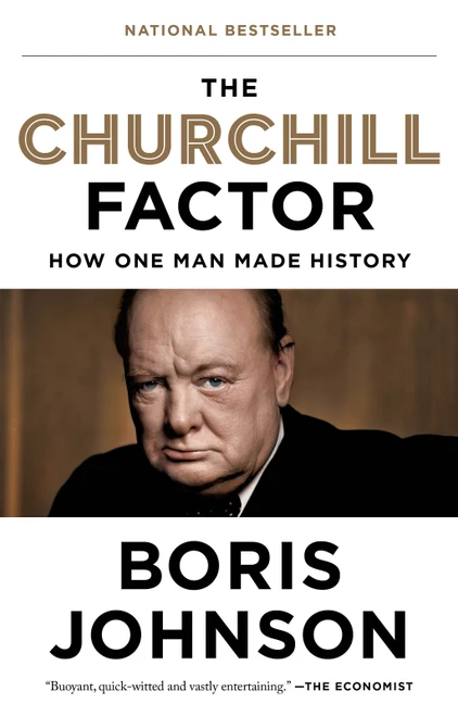 The Churchill Factor (How One Man Made History) - 9781594633980 by Boris Johnson, 9781594633980