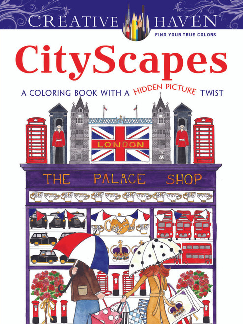 Creative Haven CityScapes (A Coloring Book with a Hidden Picture Twist) by Alexandra Cowell, 9780486800776