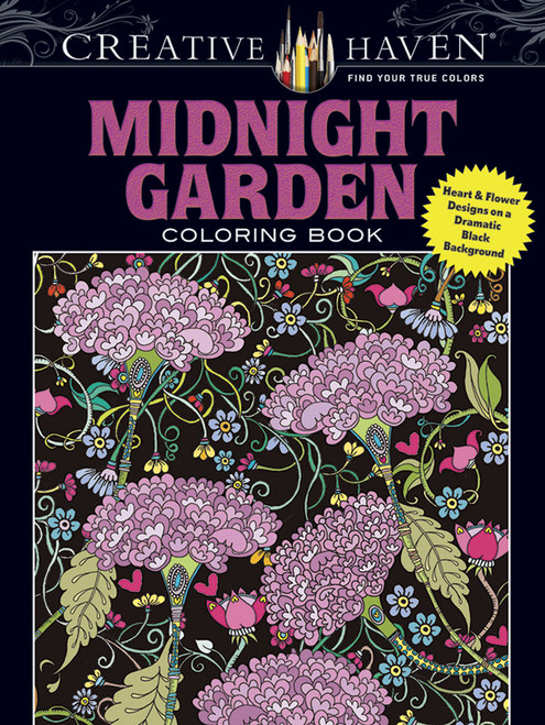 Creative Haven Midnight Garden Coloring Book (Heart & Flower Designs on a Dramatic Black Background) by Lindsey Boylan, 9780486803180