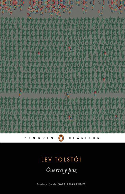 Guerra y paz / War and Peace (Spanish Edition) by Lev Tolstoi, 9788491050216