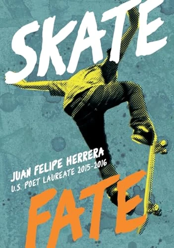 SkateFate by Juan Felipe Herrera, 9780061432897