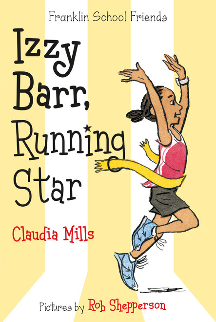 Izzy Barr, Running Star - 9781250069573 by Claudia Mills, Rob Shepperson, 9781250069573