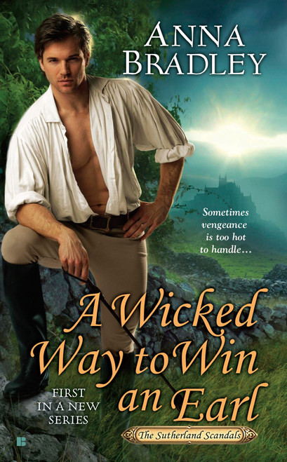 A Wicked Way to Win an Earl by Anna Bradley, 9780425282632