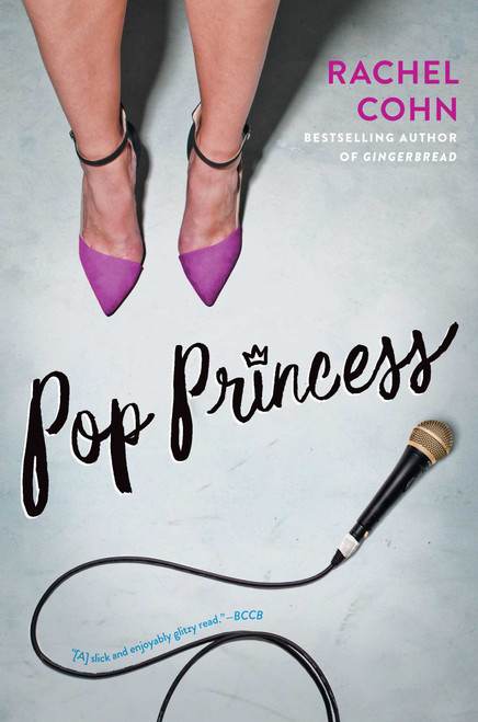 Pop Princess by Rachel Cohn, 9781481457668