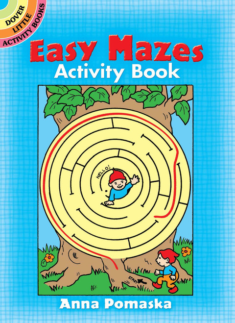 Easy Mazes Activity Book (Miniature Edition) by Anna Pomaska, 9780486255316