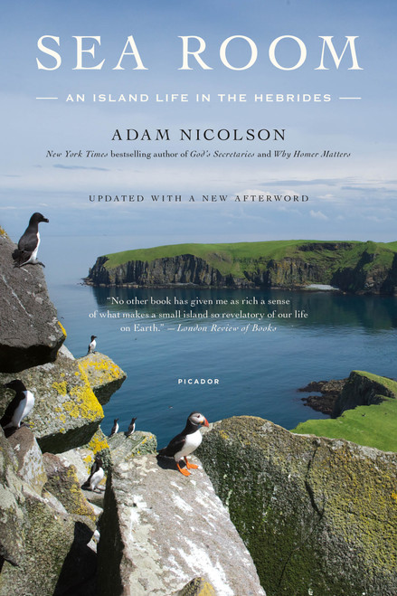 Sea Room (An Island Life in the Hebrides) by Adam Nicolson, 9781250074959