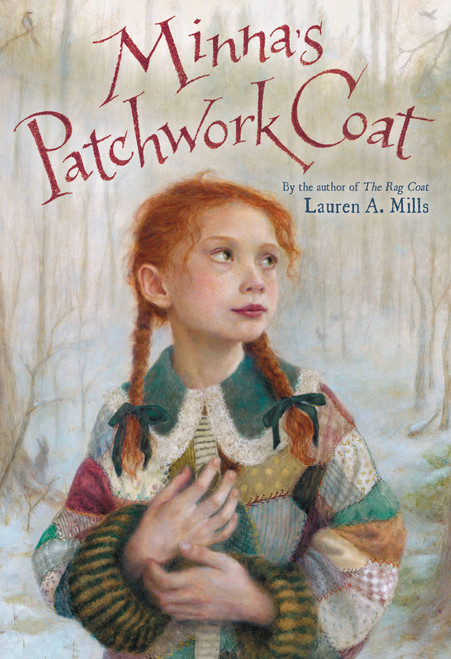 Minna's Patchwork Coat by Lauren A. Mills, 9780316406215