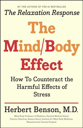 Mind Body Effect (How to Counteract the Harmful Effects of Stress) by Herbert Benson, 9781501140921