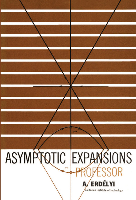 Asymptotic Expansions by A. Erdélyi, 9780486603186