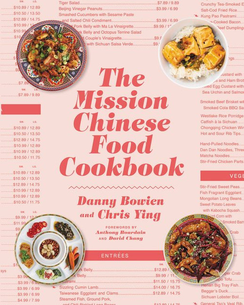 The Mission Chinese Food Cookbook by Danny Bowien, Chris Ying, 9780062243416