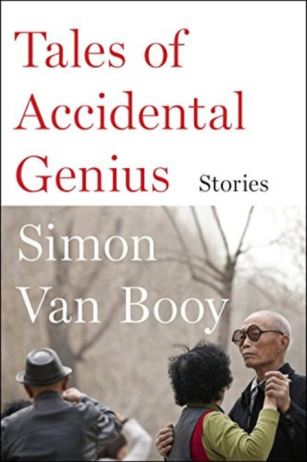 Tales of Accidental Genius (Stories) by Simon Van Booy, 9780062408976