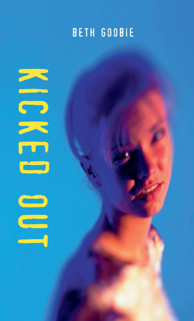 Kicked Out by Beth Goobie, 9781551432441