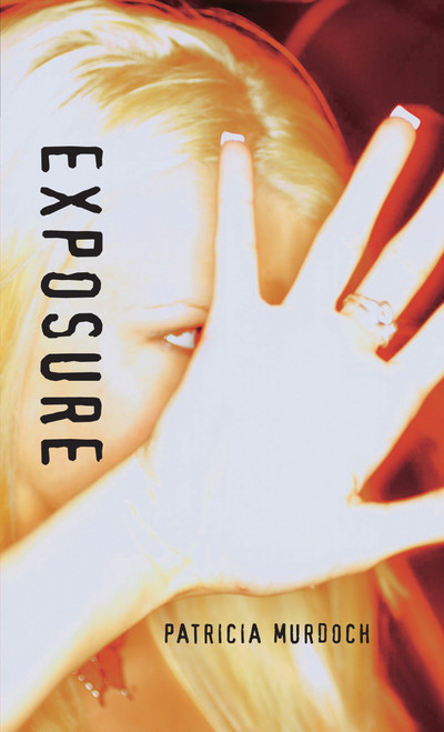 Exposure - 9781551434933 by Patricia Murdoch, 9781551434933
