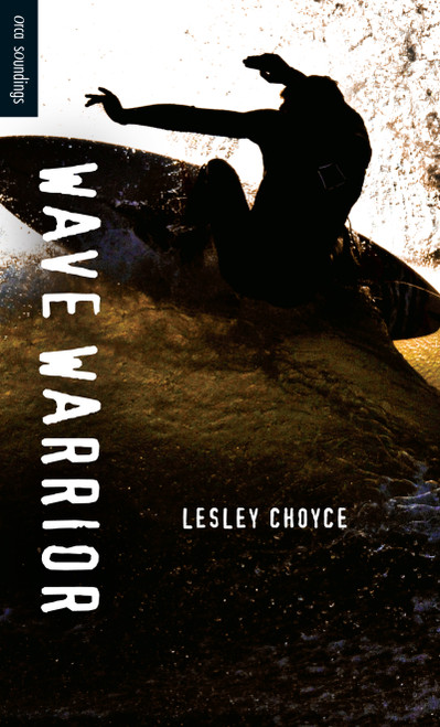 Wave Warrior - 9781551436470 by Lesley Choyce