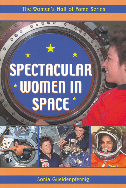 Spectacular Women In Space by Sonia Gueldenpfennig, 9781896764887