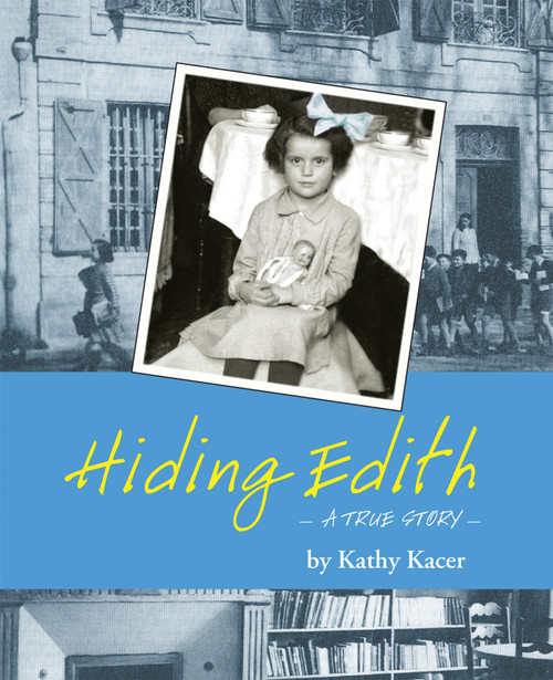 Hiding Edith (A True Story) by Kathy Kacer, 9781897187067