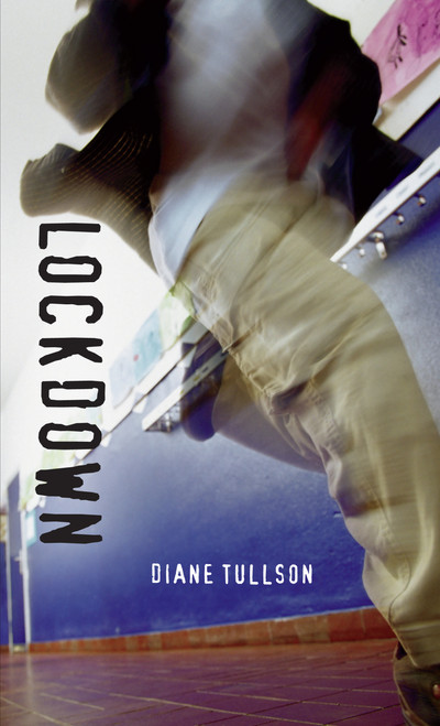 Lockdown - 9781551439167 by Diane Tullson, Anthony St. Pierre