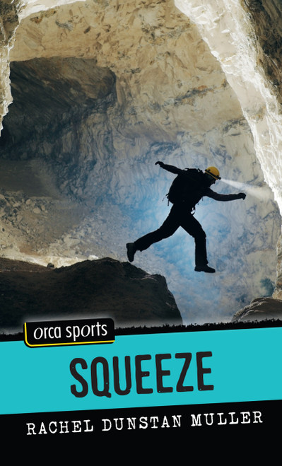 Squeeze by Rachel Dunstan Muller, 9781554693245