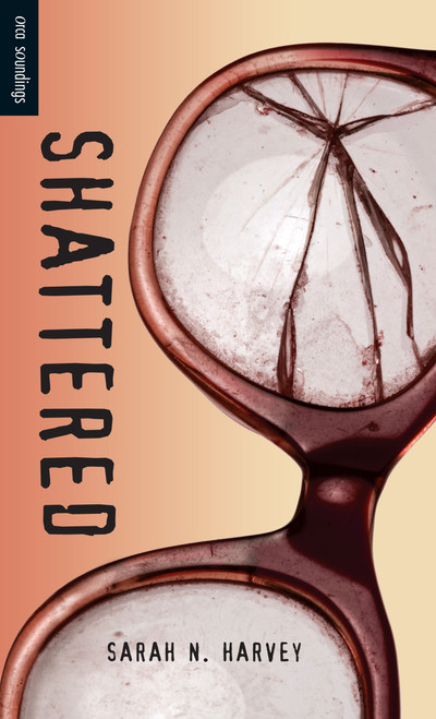 Shattered - 9781554698455 by Sarah N. Harvey