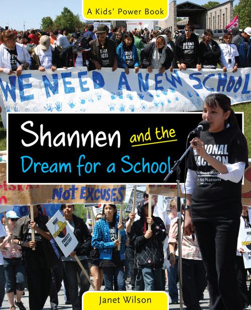 Shannen and the Dream for a School by Janet Wilson, 9781926920306