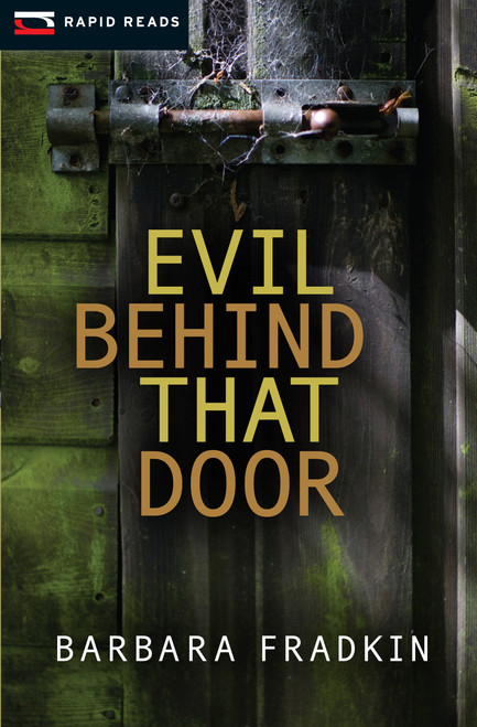 Evil Behind That Door by Barbara Fradkin, 9781459801004