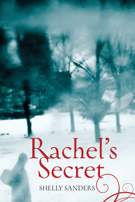 Rachel's Secret - 9781926920375 by Shelly Sanders