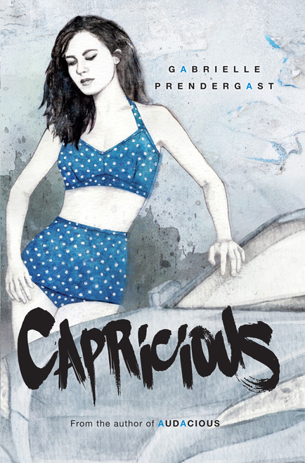 Capricious by Gabrielle Prendergast, 9781459802674