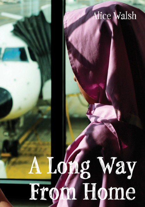 A Long Way From Home - 9781926920795 by Alice Walsh
