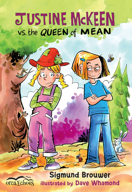 Justine Mckeen vs. the Queen of Mean by Sigmund Brouwer, Dave Whamond, 9781459803978
