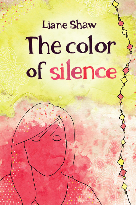 The Color of Silence by Liane Shaw, 9781926920931