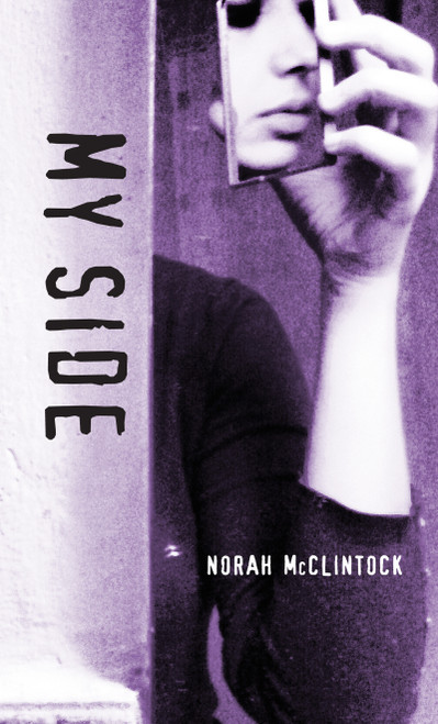 My Side by Norah McClintock, 9781459805118