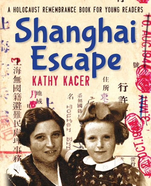 Shanghai Escape by Kathy Kacer, 9781927583104