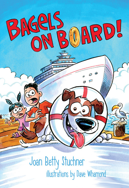Bagels on Board! by Joan Betty Stuchner, Dave Whamond, 9781459806955