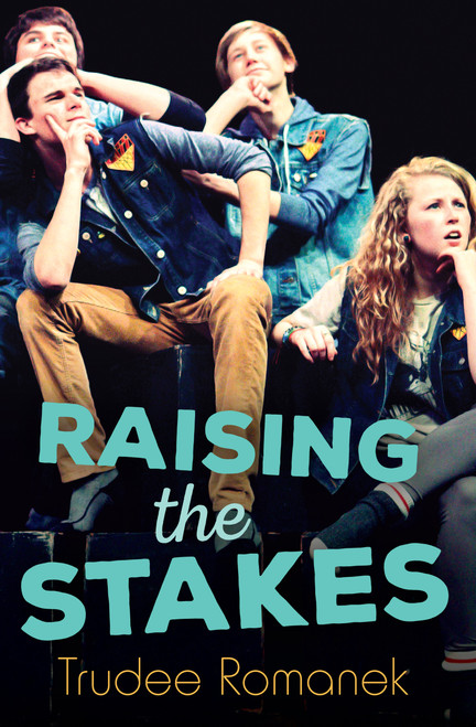Raising the Stakes by Trudee Romanek, 9781459807792