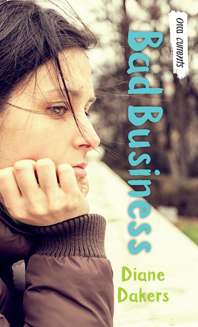 Bad Business - 9781459809697 by Diane Dakers, 9781459809697