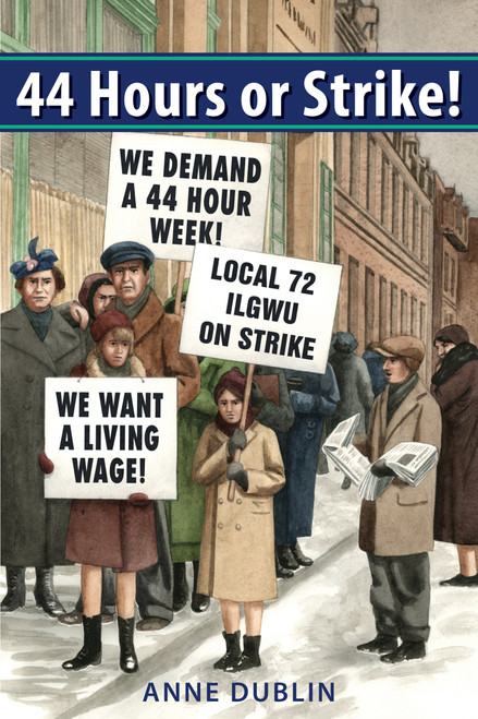 44 Hours or Strike! by Anne Dublin, 9781927583760
