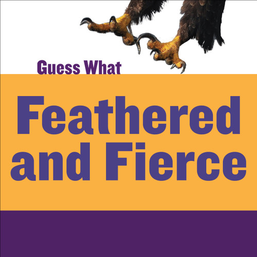 Feathered and Fierce (Bald Eagle) - 9781633627147 by Kelly Calhoun, Timothy Cap, 9781633627147