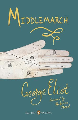 Middlemarch ((Penguin Classics Deluxe Edition)) by George Eliot, Rebecca Mead, 9780143107729