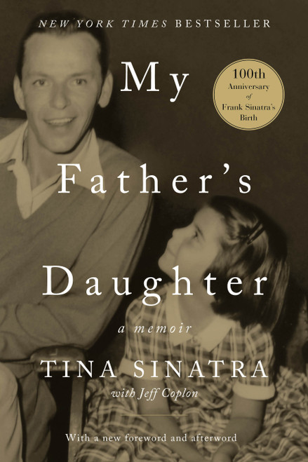 My Father's Daughter (A Memoir) by Tina Sinatra, Jeff Coplon, 9781501124495